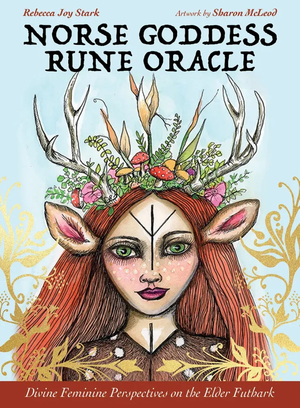 Norse Goddess Rune Oracle by Rebecca Joy Stark & Sharon McLeod