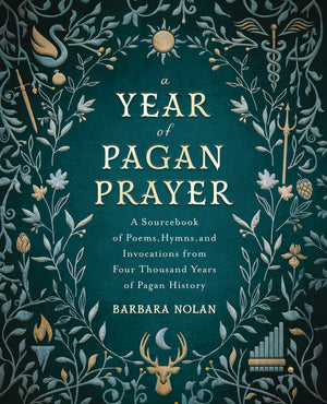 A Year of Pagan Prayer by Barbara Nolan