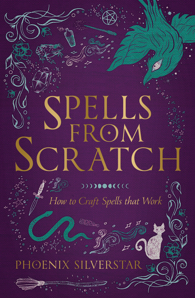 Spells From Scratch by Phoenix Silverstar