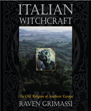 Italian Witchcraft by Raven Grimassi