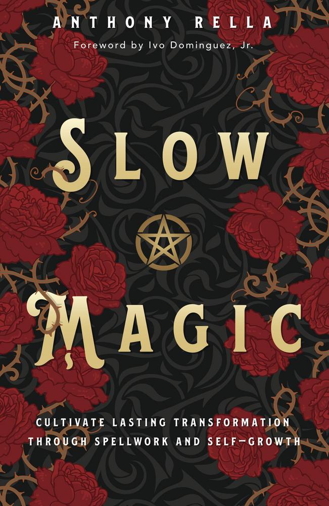 Slow Magic by Anthony Rella