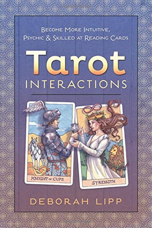 Tarot Interactions by Deborah Lipp