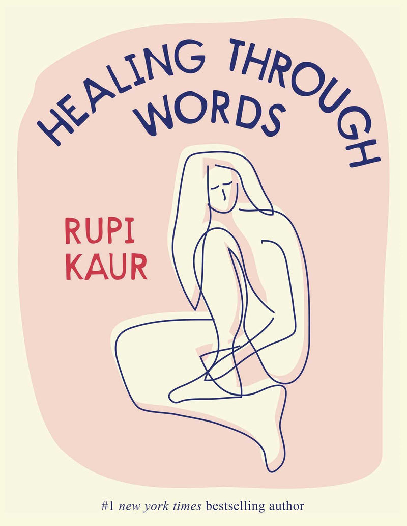 Healing Through Words Guided Journal by Rupi Kaur