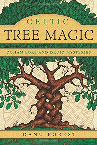 Celtic Tree Magic by Danu Forest