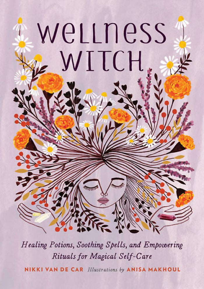 Wellness Witch by Nikki Van de Car & Anisa Makhoul
