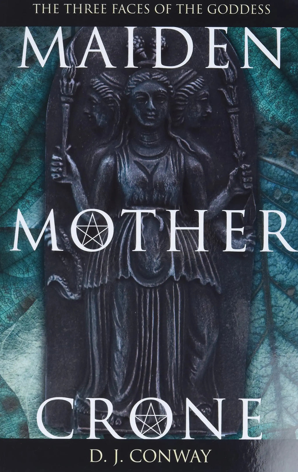Maiden Mother Crone by D. J. Conway