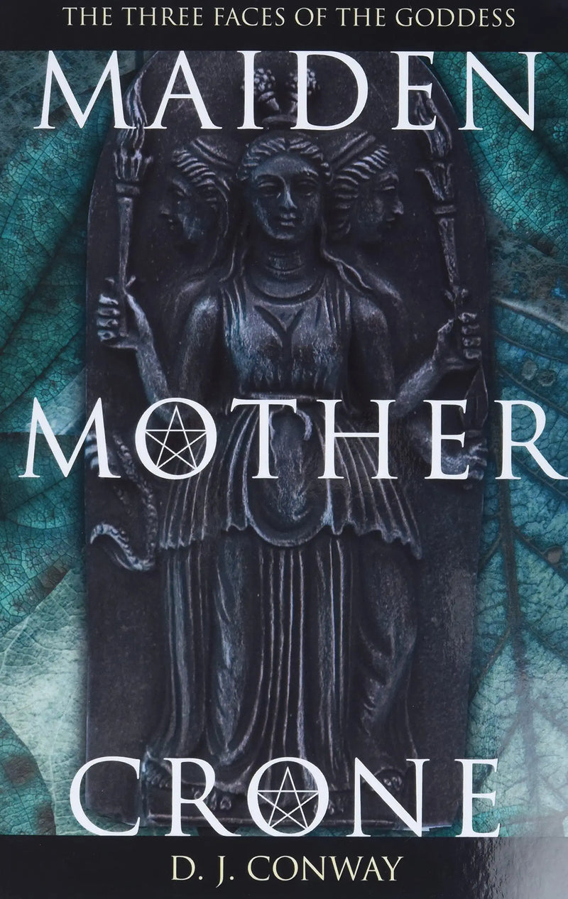 Maiden Mother Crone by D. J. Conway
