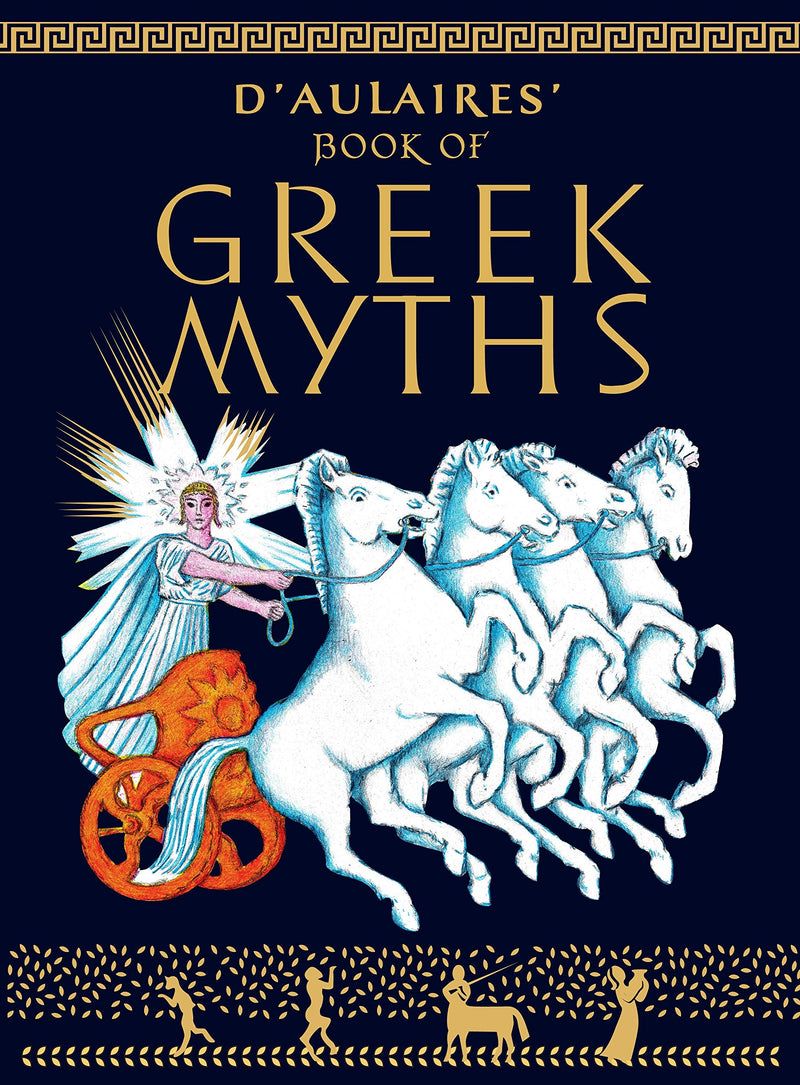D'aulaire's Book of Greek Myths by Ingri d'Aulaire & Edgar Parin d'Aulaire