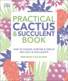 Practical Cactus and Succulent Book by Fran Bailey & Zia Allaway