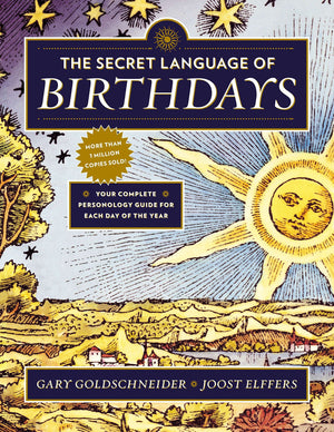 Secret Language of Birthdays by Gary Goldschneider & Joost Elffers