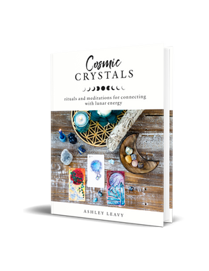 SIGNED COPY Cosmic Crystals by Ashley Leavy