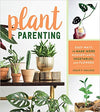 Plant Parenting by Leslie F. Halleck
