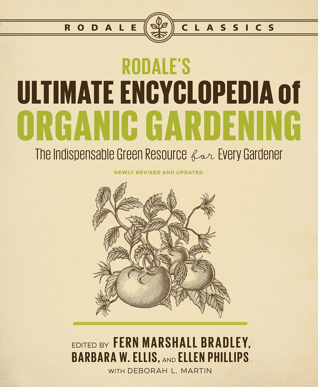 Rodale’s Ultimate Encyclopedia of Organic Gardening by Deborah Martin