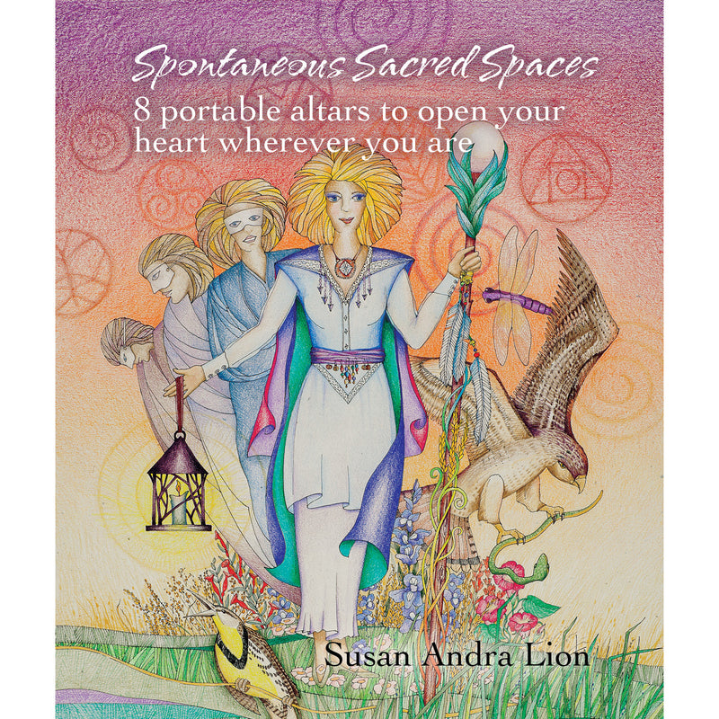 Spontaneous Sacred Spaces by Sue Lion