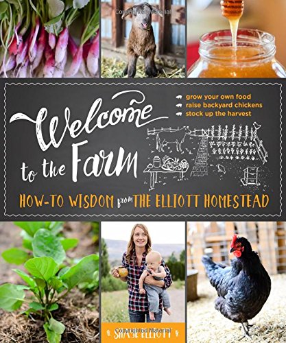 Welcome to the Farm by Shaye Elliott