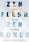 Zen Flesh Zen Bones by Paul Reps & Nyogen Senzaki