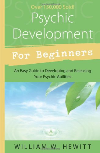 Psychic Development for Beginners by William Hewitt