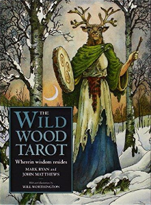 Wildwood Tarot by Mark Ryan & John Matthews