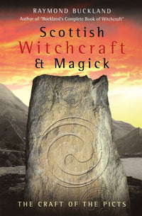 Scottish Witchcraft & Magic by Raymond Buckland